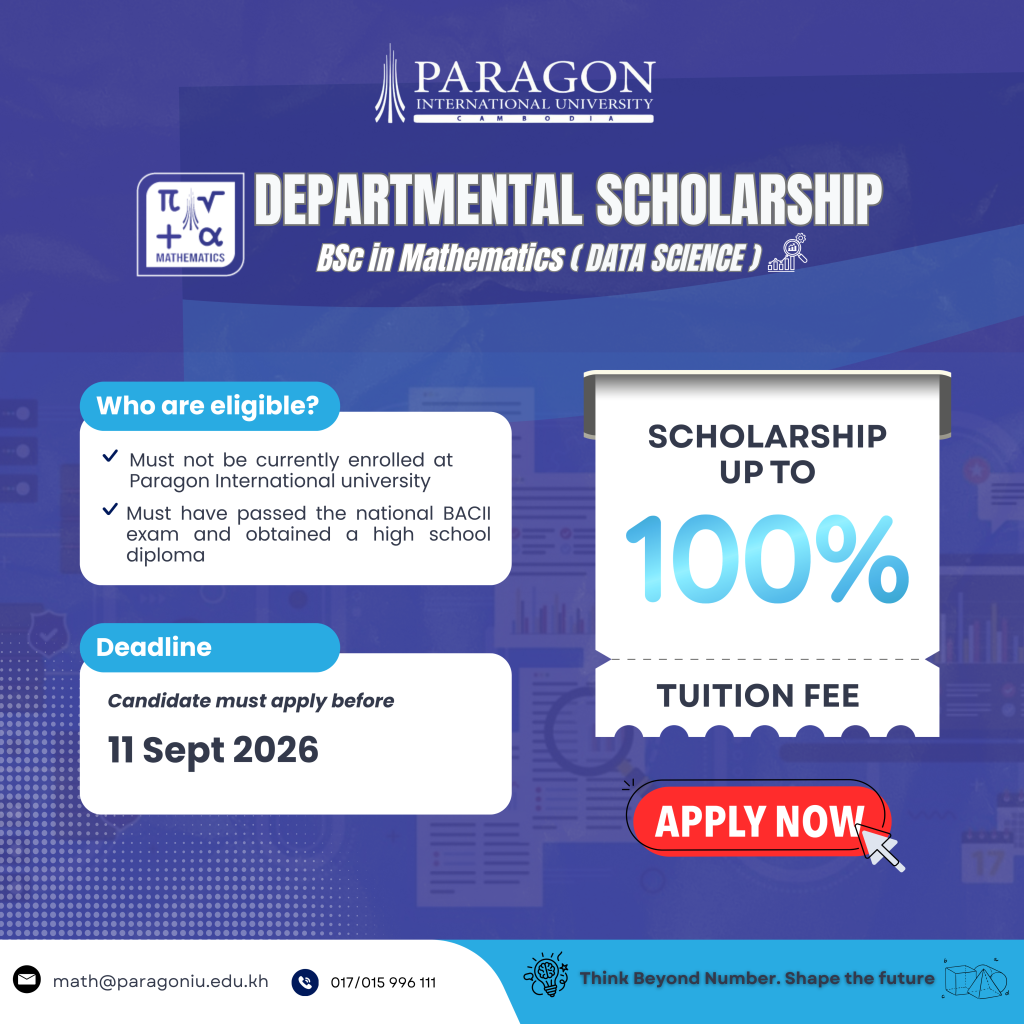 The Department of Mathematics (Data Science) Scholarship is open! - Paragon International University — Paragon International University
